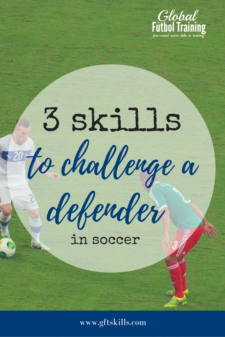 3 skills to challenge a defender
