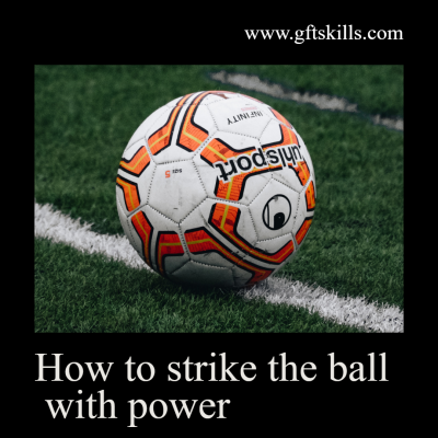 3 ways to strike the ball with power