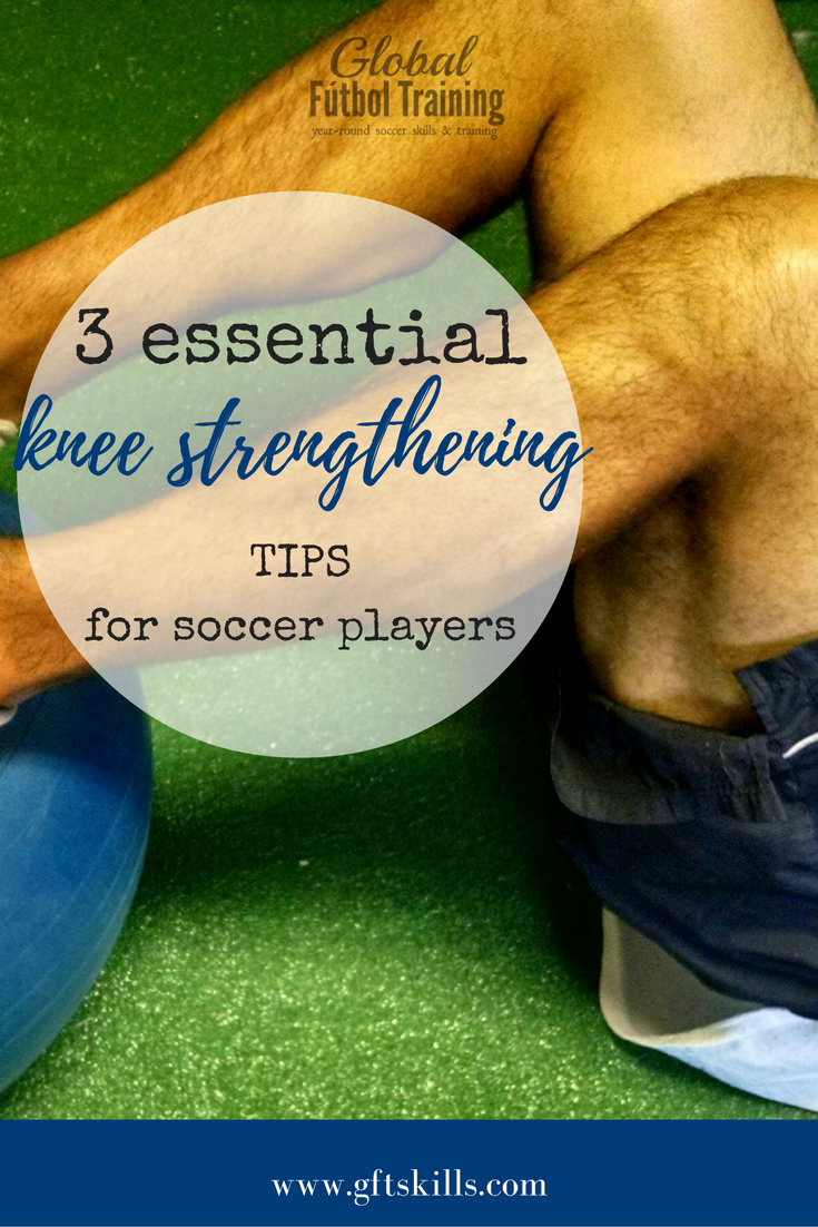 3 essential knee strengthening tips