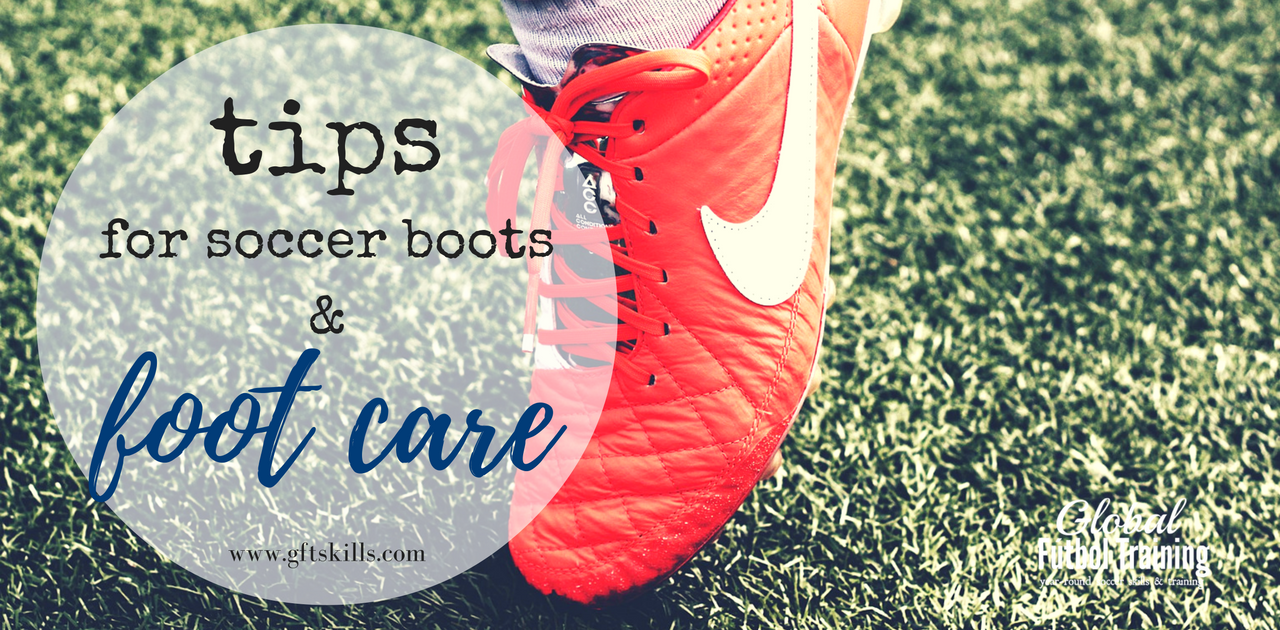 Tips for soccer boots & foot care