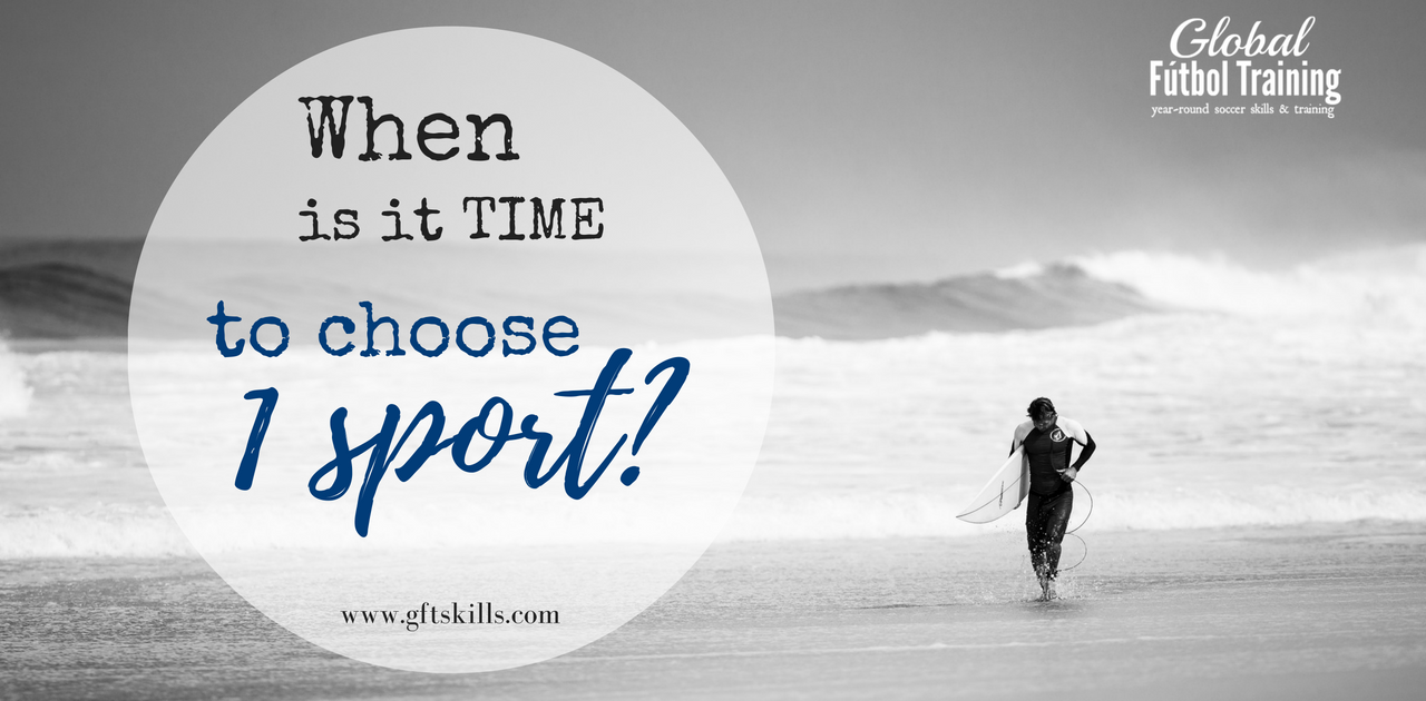 When is it time to choose 1 sport?