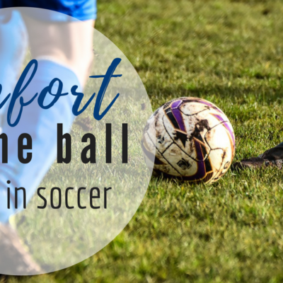 How to have comfort on the ball in soccer