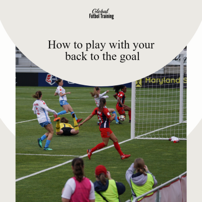 Learning how to play with your back to goal