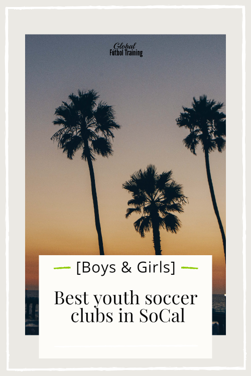 best-youth-soccer-clubs-in-southern-california-boys-and-girls