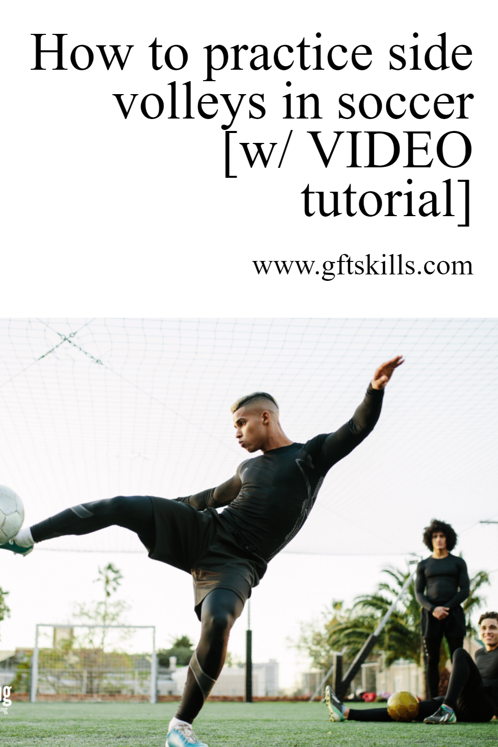 How to practice side volleys in soccer videos
