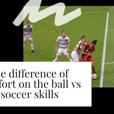 How to have comfort on the ball in soccer