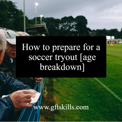 Soccer tryout preparation 101