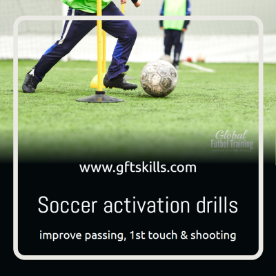 Activation drills to improve passing, 1st touch and shooting